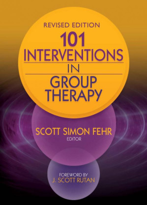101 Interventions in Group Therapy; Revised Edition