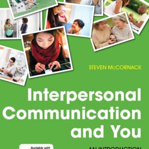 Interpersonal Communication and You: An Introduction (1st Edition)