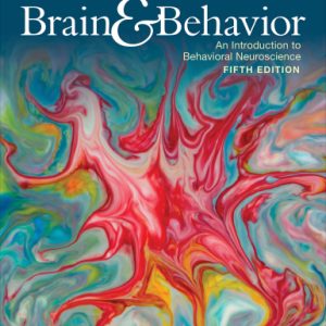 Brain & Behavior: An Introduction to Behavioral Neuroscience (5th Edition)
