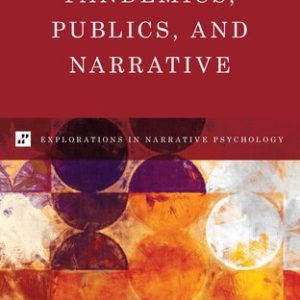 Pandemics; Publics; and Narrative