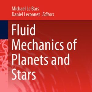 Fluid Mechanics of Planets and Stars