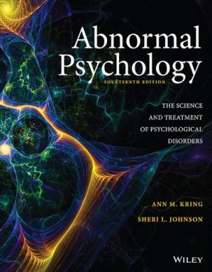 Abnormal Psychology : The science and treatment of psychological disorders (14th Edition)