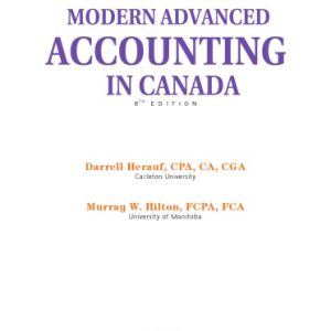 Modern advanced accounting in Canada (8th edition)