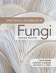 21st Century Guidebook to Fungi; ( 2nd Edition )