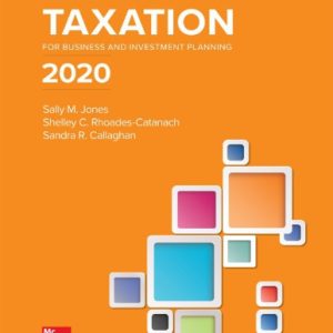 Principles of Taxation for Business and Investment Planning 2020 (23rd Edition)