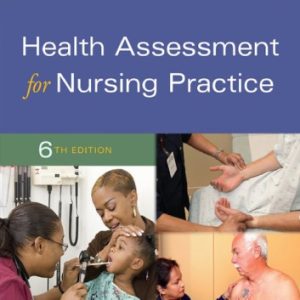 Health Assessment for Nursing Practice (6th Edition)