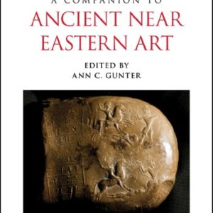 A Companion to Ancient Near Eastern Art
