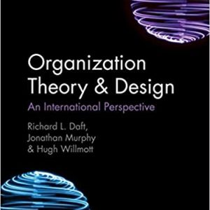 Organization Theory & Design: An International Perspective (4th Edition)