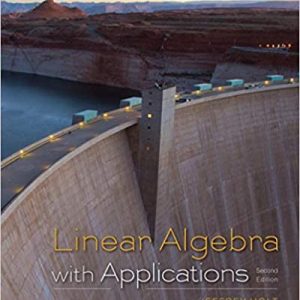 Linear Algebra with Applications (2nd Edition)