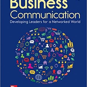 Business Communication: Developing Leaders for a Networked World (4th Edition)