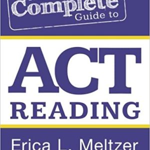 The complete guide to ACT reading (2014)