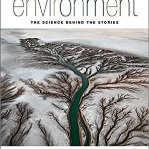 Environment: The Science Behind the Stories (Canadian 3rd Edition)