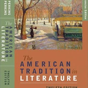 The American Tradition in Literature (12th Edition) (Concise Edition)