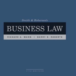 Smith and Roberson’s Business Law (17 Edition)
