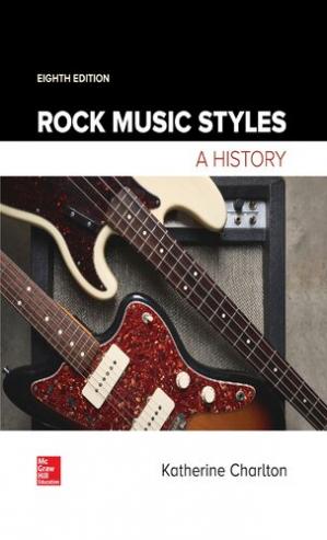 Rock Music Styles: A History (8th Edition)