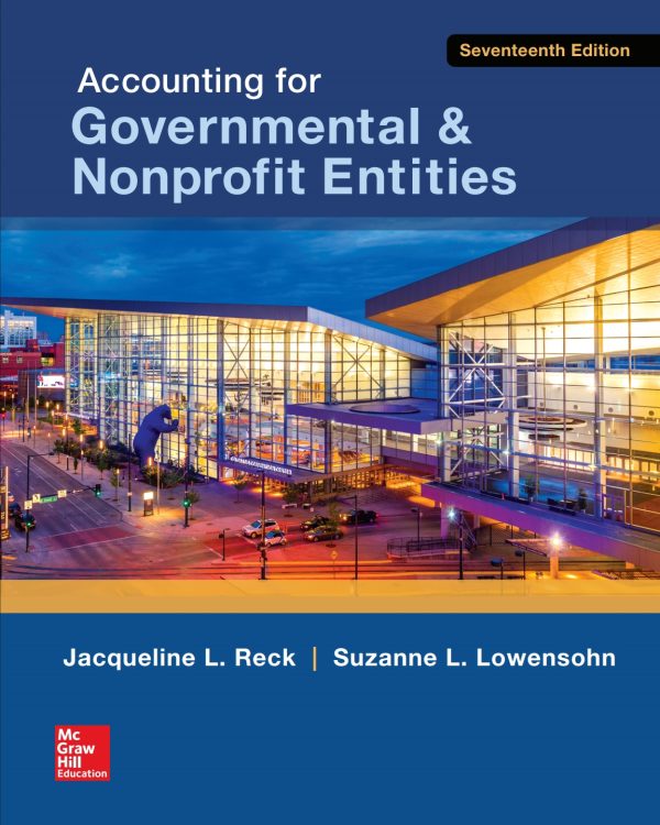 Accounting for Governmental & Nonprofit Entities (17th Edition)