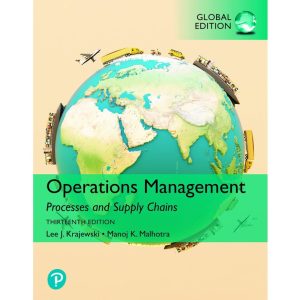 Operations Management: Processes and Supply Chains (13th Global Edition)