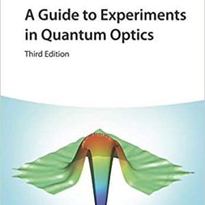 A Guide to Experiments in Quantum Optics (3rd Edition)
