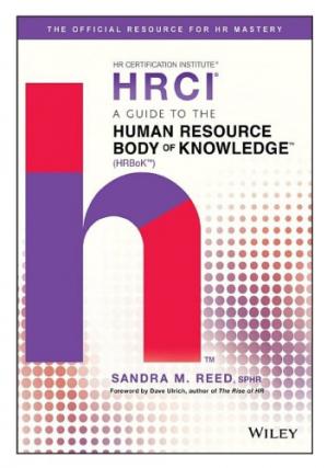 A Guide to the Human Resource Body of Knowledge (HRBoK) (1st Edition)