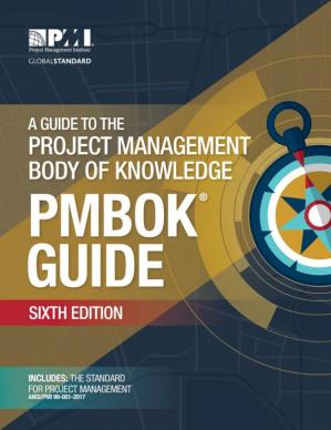 A Guide to the Project Management Body of Knowledge (PMBOK Guide) - (6th Edition)
