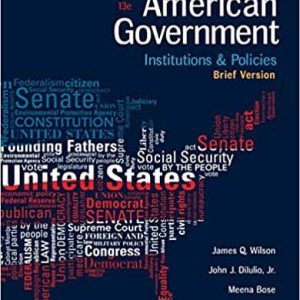 American Government: Institutions and Policies; Brief version (13th edition)