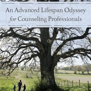 An Advanced Lifespan Odyssey for Counseling Professionals (1st Edition)