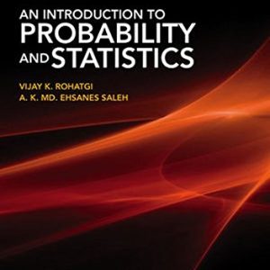 An Introduction to Probability and Statistics (3rd Edition)