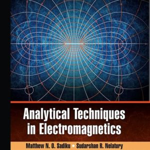 Analytical Techniques in Electromagnetics