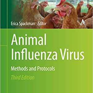 Animal Influenza Virus: Methods and Protocols (3rd Edition) – (Methods in Molecular Biology (2123)