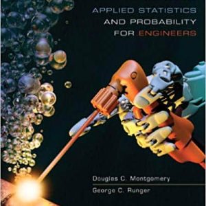 Applied Statistics and Probability for Engineers (6th Edition)