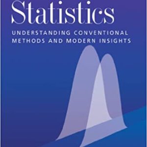 Basic Statistics: Understanding Conventional Methods and Modern Insights