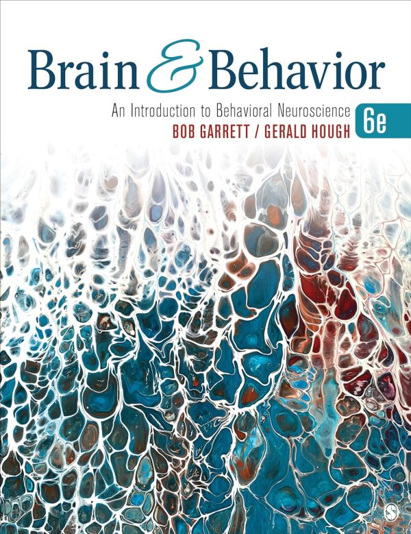 Brain & Behavior: An Introduction to Behavioral Neuroscience (6th Edition)