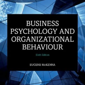 Business Psychology and Organizational Behaviour (6th Edition)