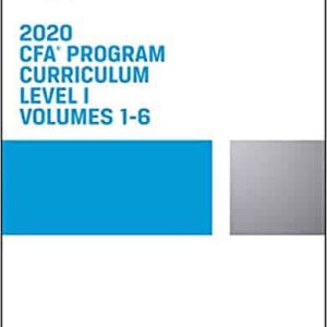 CFA Program Curriculum 2020 Level I Volumes 1-6
