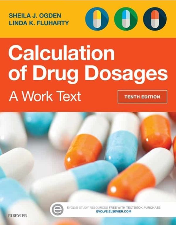 Calculation of Drug Dosages: A Work Text (10th edition)