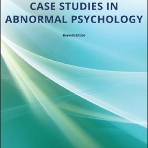 Case Studies in Abnormal Psychology (11th Edition)