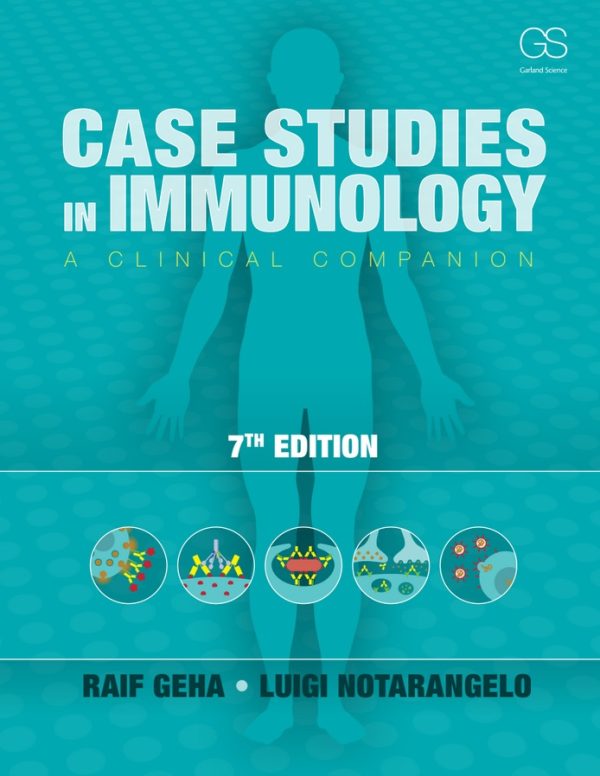 Case Studies in Immunology: A Clinical Companion (7th Edition)