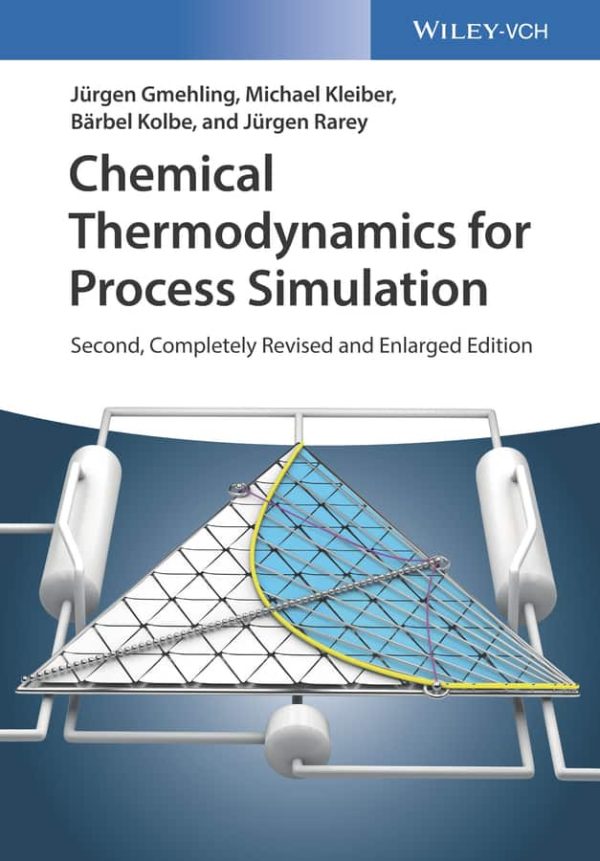 Chemical Thermodynamics for Process Simulation (2nd Edition)