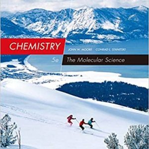 Chemistry: The Molecular Science (5th Edition)