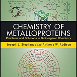 Chemistry of Metalloproteins: Problems and Solutions in Bioinorganic Chemistry