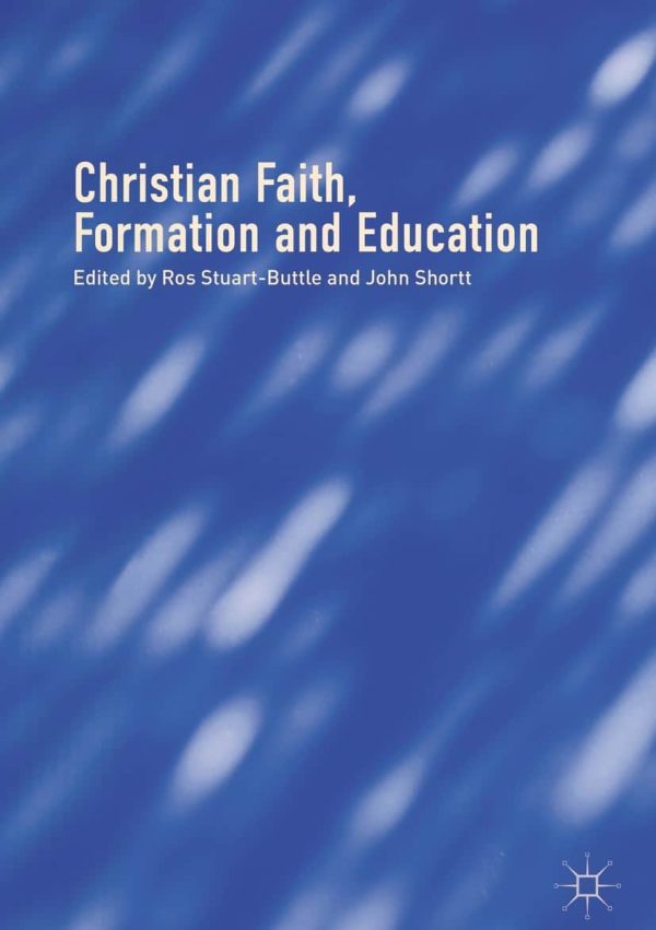 Christian Faith; Formation and Education