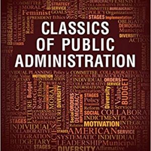 Classics of Public Administration (8th Edition)