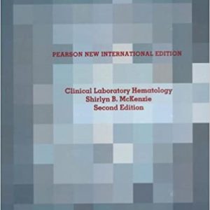 Clinical Laboratory Hematology: Pearson New International Edition (2nd Edition)