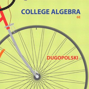 College Algebra (6th Edition) – Dugopolski