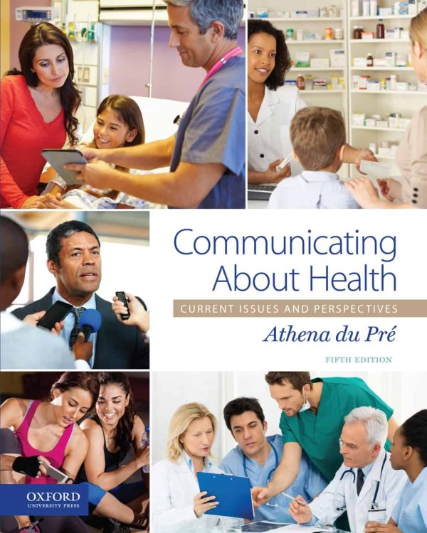 Communicating About Health: Current Issues and Perspectives (5th Edition)