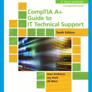 CompTIA A+ Guide to IT Technical Support Comprehensive (10th Edition)