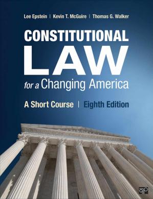 Constitutional Law for a Changing America- A Short Course (8th Edition)
