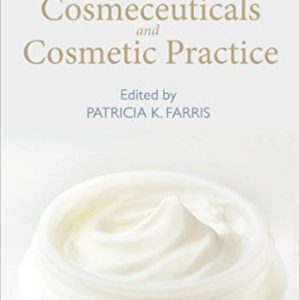 Cosmeceuticals and Cosmetic Practice (1st Edition)