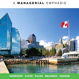 Cost Accounting: A Managerial Emphasis (7th Canadian Edition)