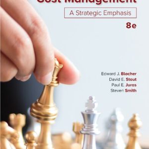 Cost Management; A Strategic Emphasis (8th Edition)